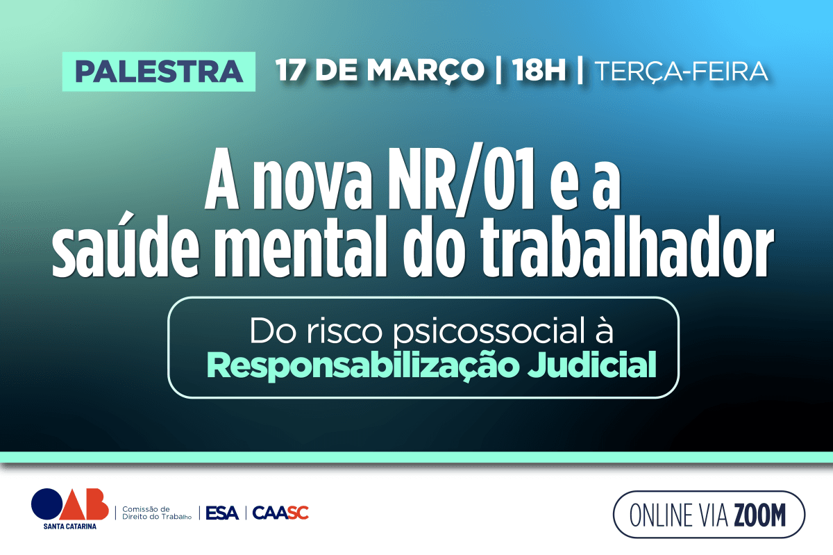 A nova NR/01 e a saúde mental do trabalhor: Do risco Psicossocial à Responsabilização Judicial
