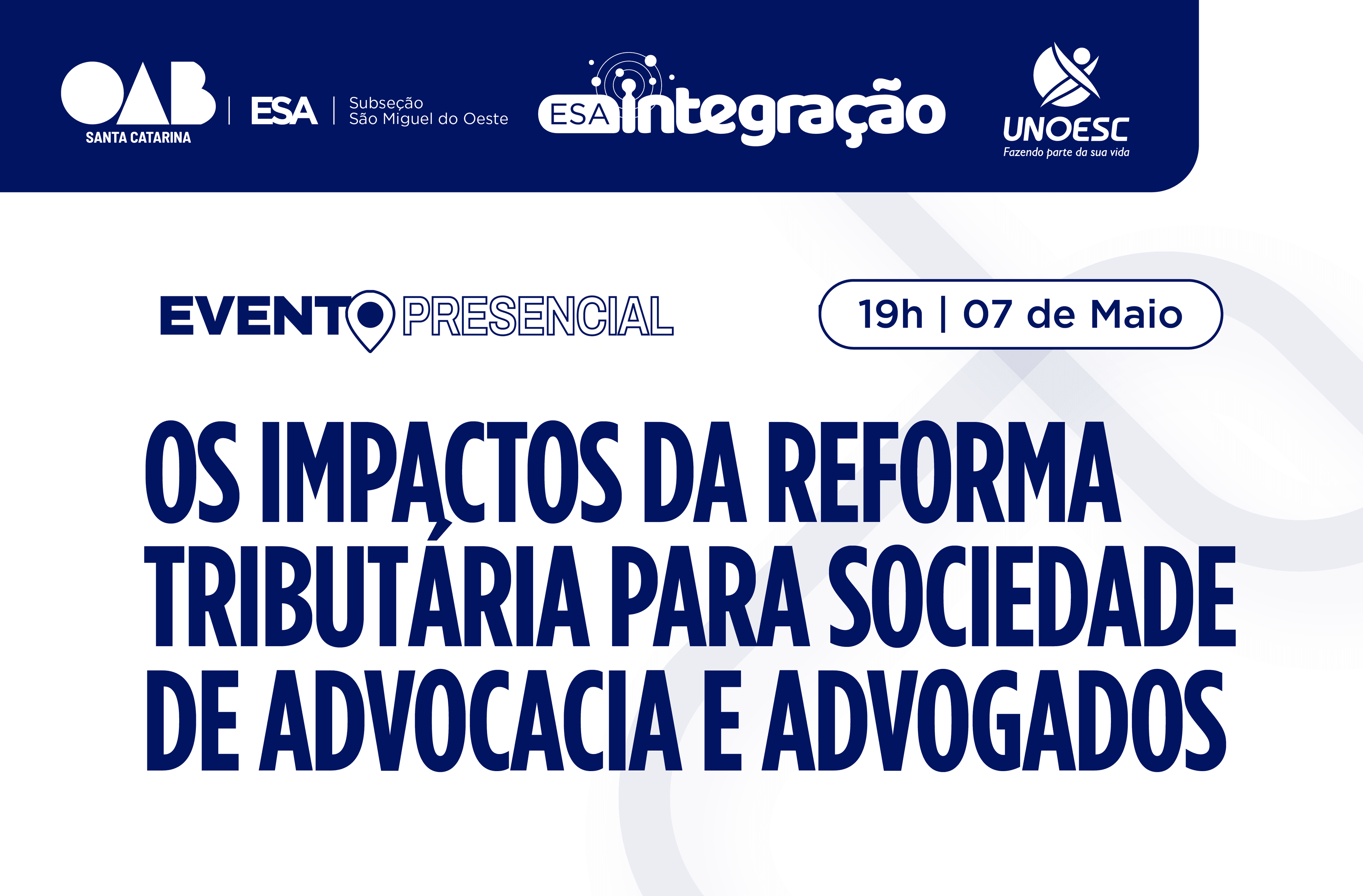 OS IMPACTOS DA REFORMA TRIBUTÁRIA PARA SOCIEDADE DE ADVOCACIA E ADVOGADOS - TURMA SÃO MIGUEL DO OESTE
