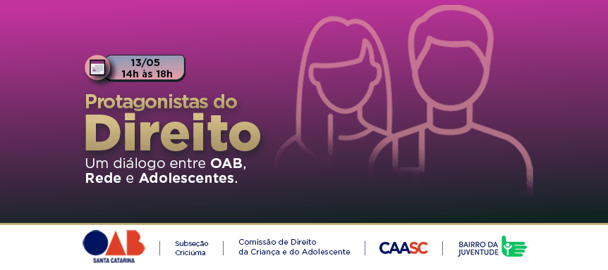 OAB/SC promove diálogo entre rede e juventude em evento sobre Direitos da Criança e do Adolescente em Criciúma 