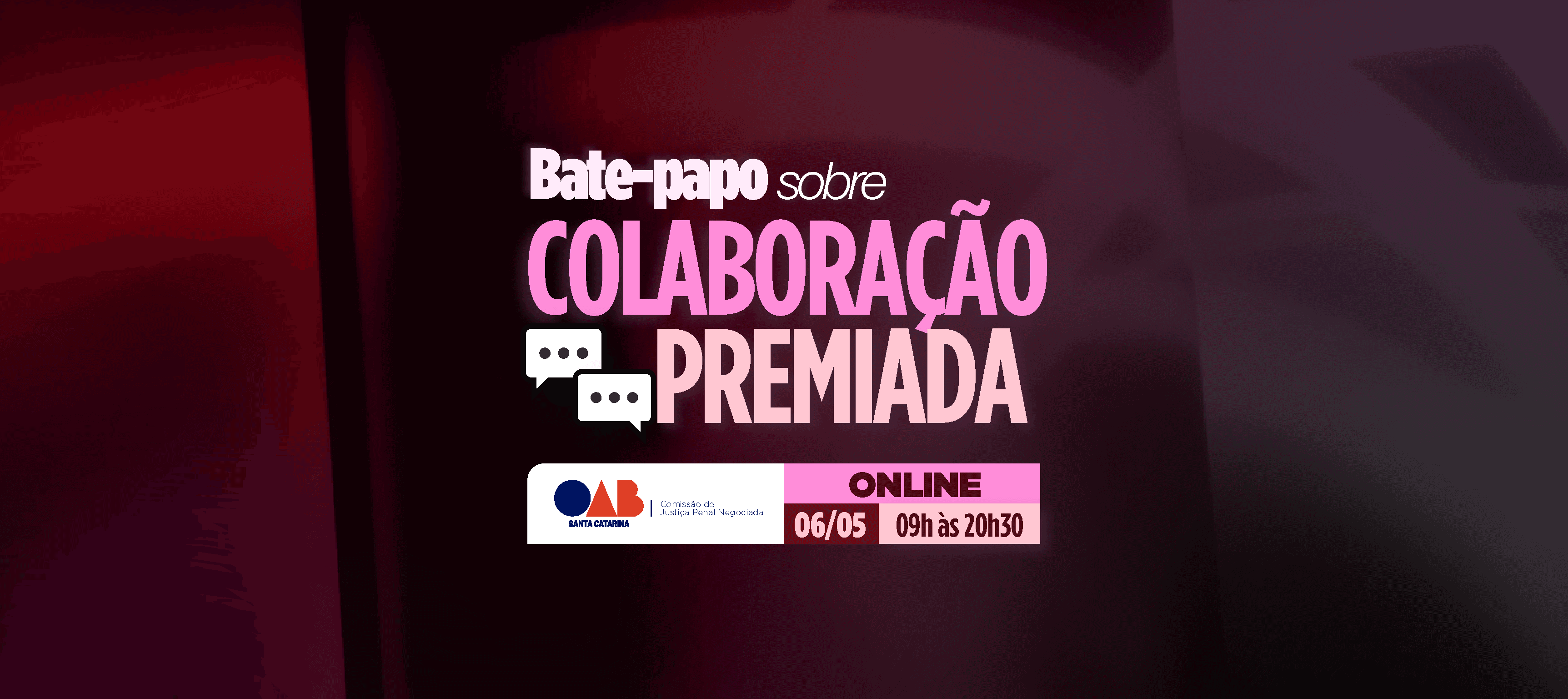 OAB/SC promove bate-papo virtual sobre Colaboração Premiada com especialistas em anticorrupção