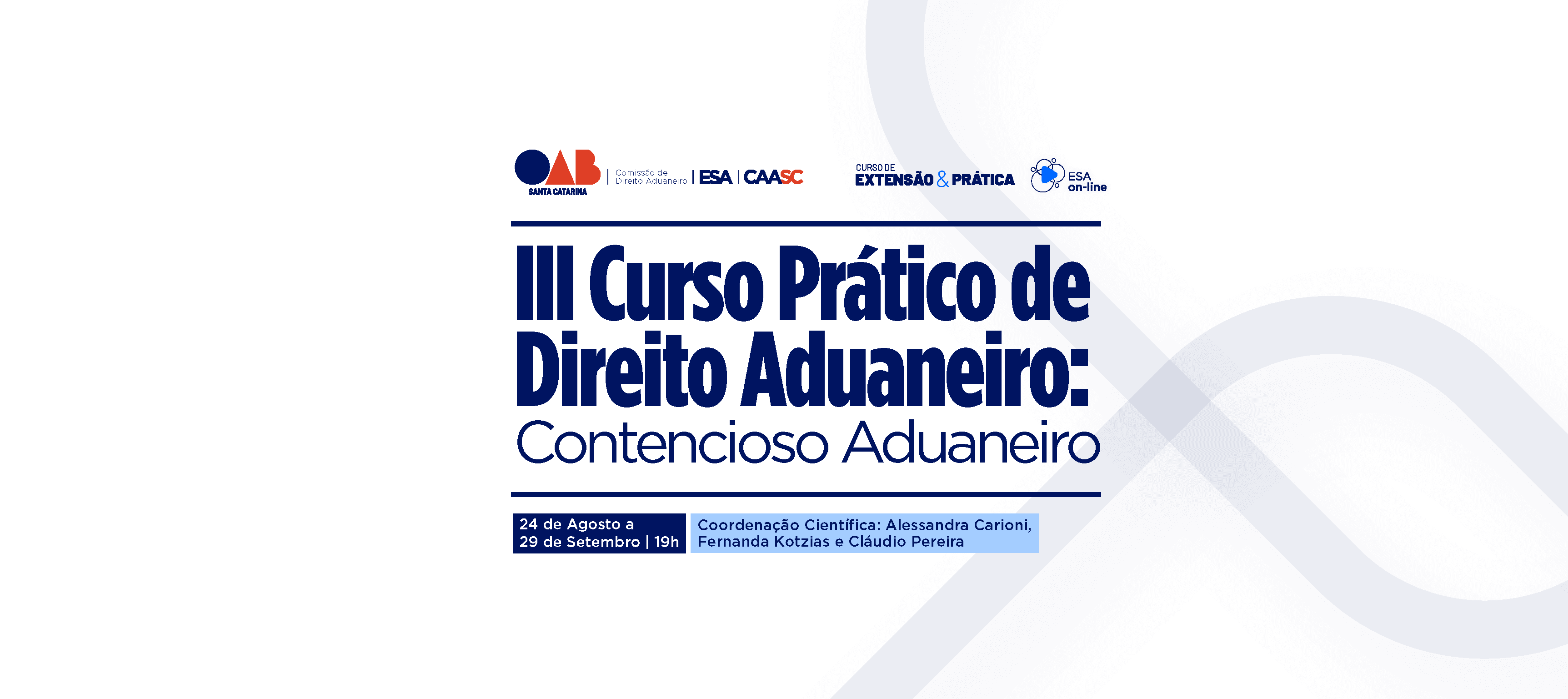 OAB/SC promove terceira edição do curso sobre Contencioso Aduaneiro