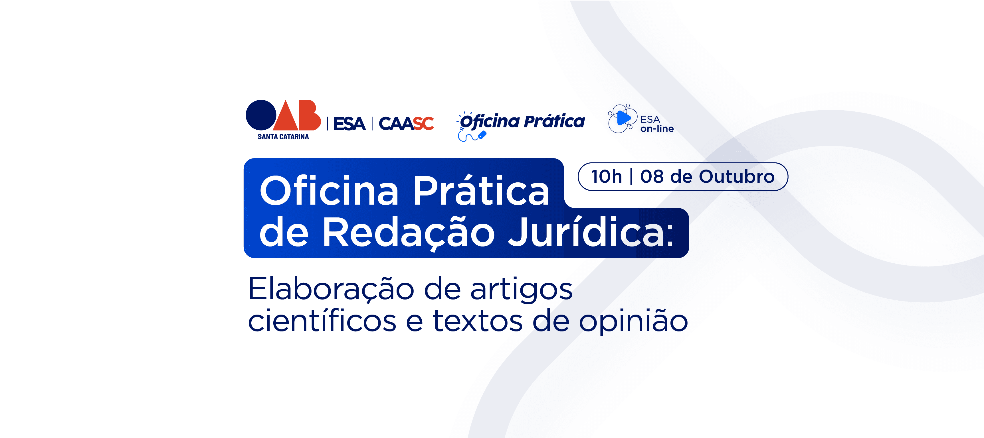 Oficina Prática de Redação Jurídica: elaboração de artigos científicos e textos de opinião
