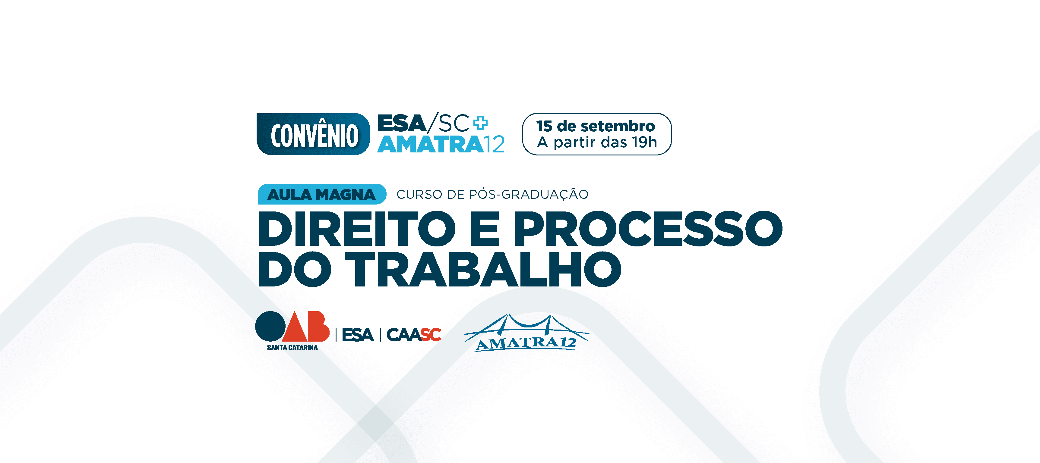 Aula Magna com desembargador do TRT4 marca início de nova pós-graduação da ESA/SC e AMATRA 12 