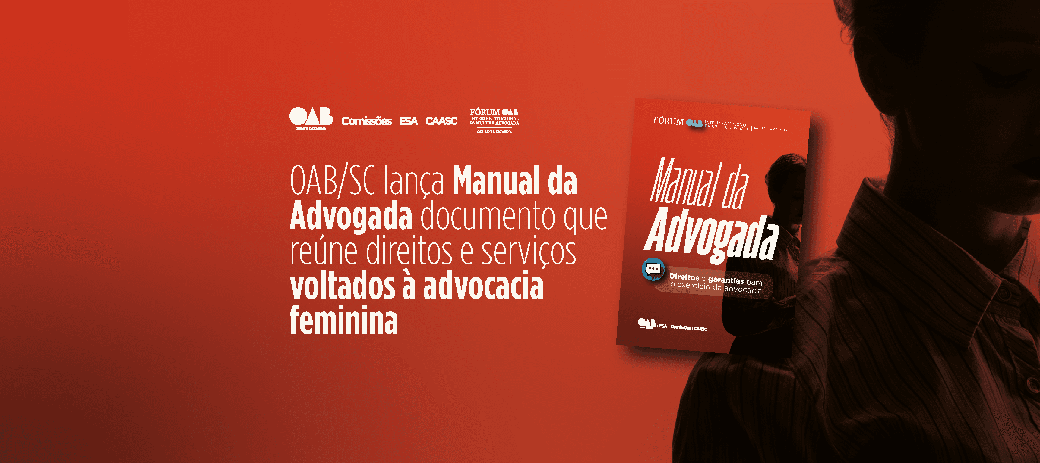 OAB/SC lança Manual da Advogada documento que reune direitos e serviços voltados à advocacia feminina
