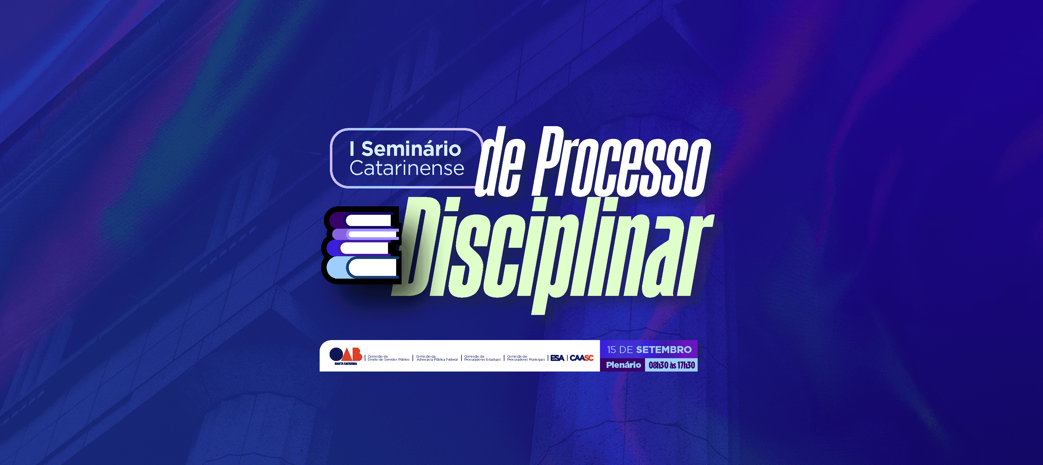 I Seminário Catarinense de Processo Disciplinar