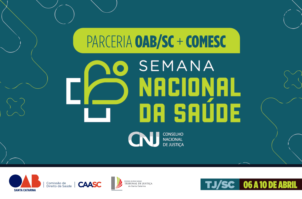 Semana Nacional da Saúde CNJ - Parceria OABSC e COMESC