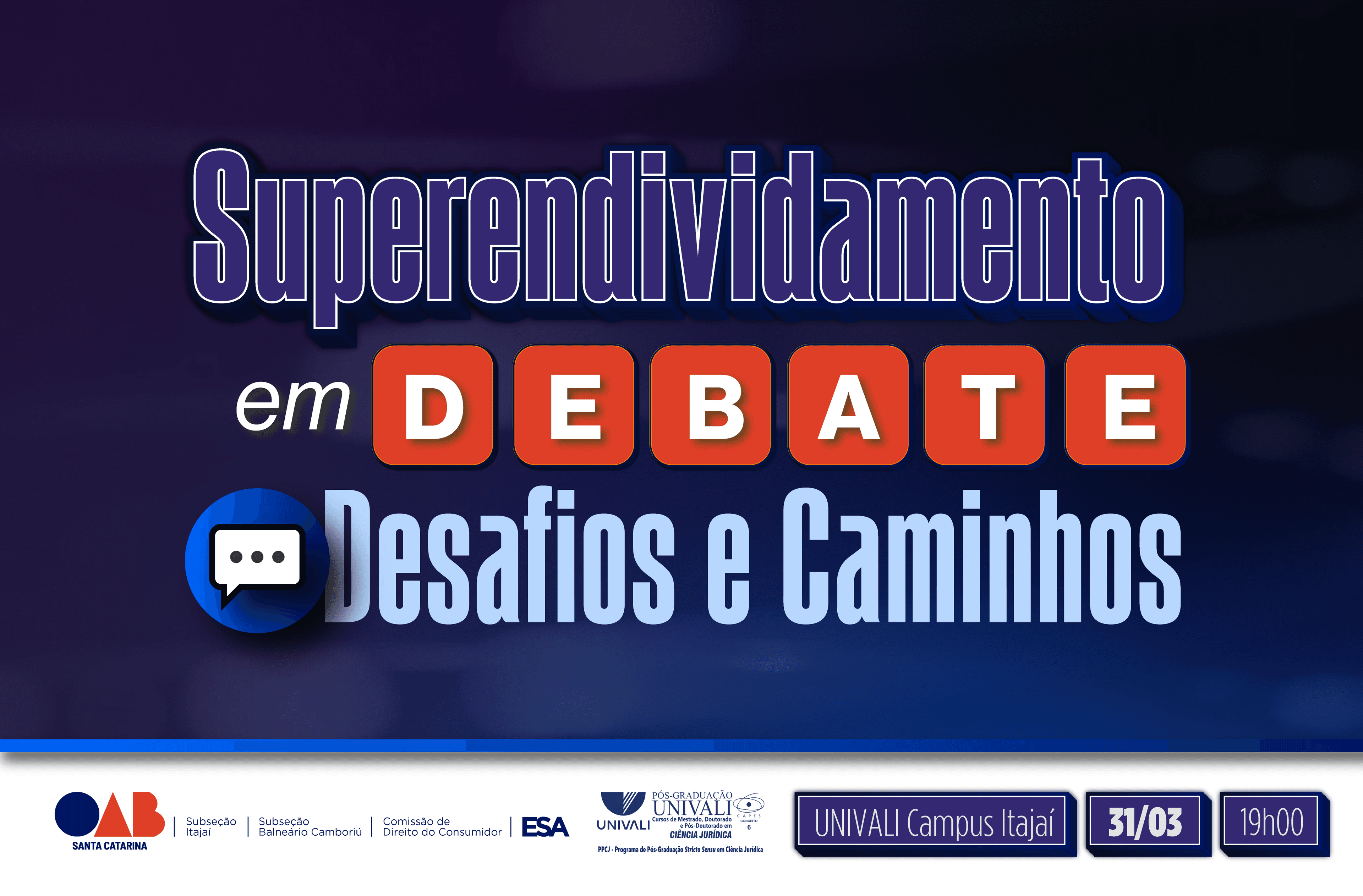 Superendividamento em debate reúne especialistas em Itajaí