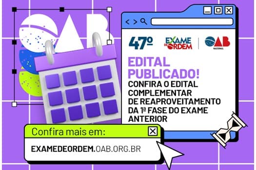 47º EOU: confira o edital de reaproveitamento da 1ª fase do exame anterior
