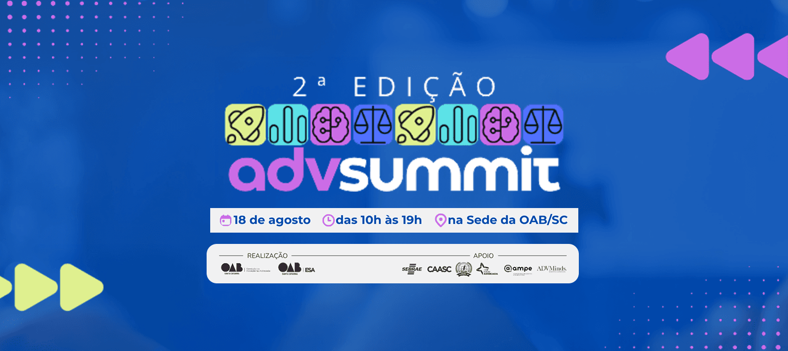 OAB/SC realiza a segunda edição do ADV Summit com foco em inovação e tecnologia na advocacia