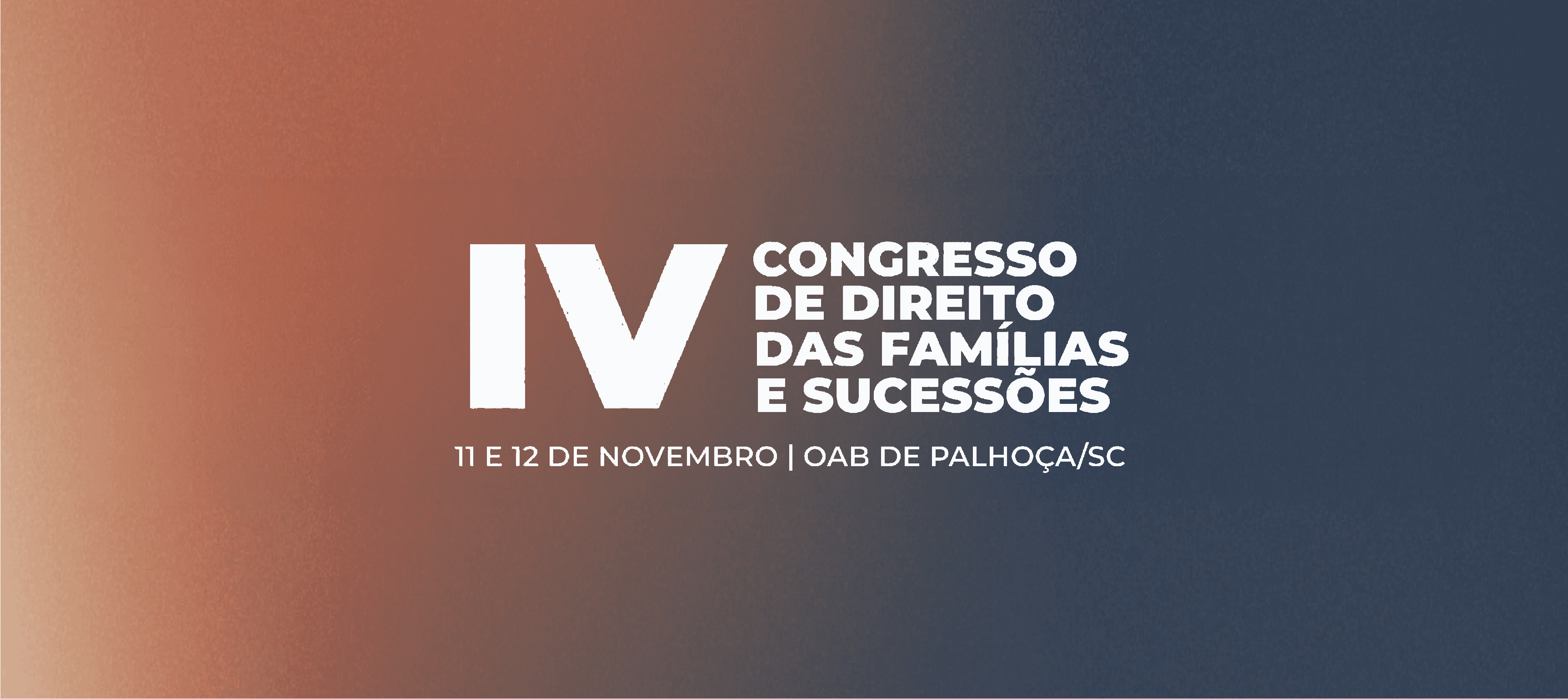 OAB promove IV Congresso de Direito das Famílias e Sucessões nos dias 11 e 12 de novembro